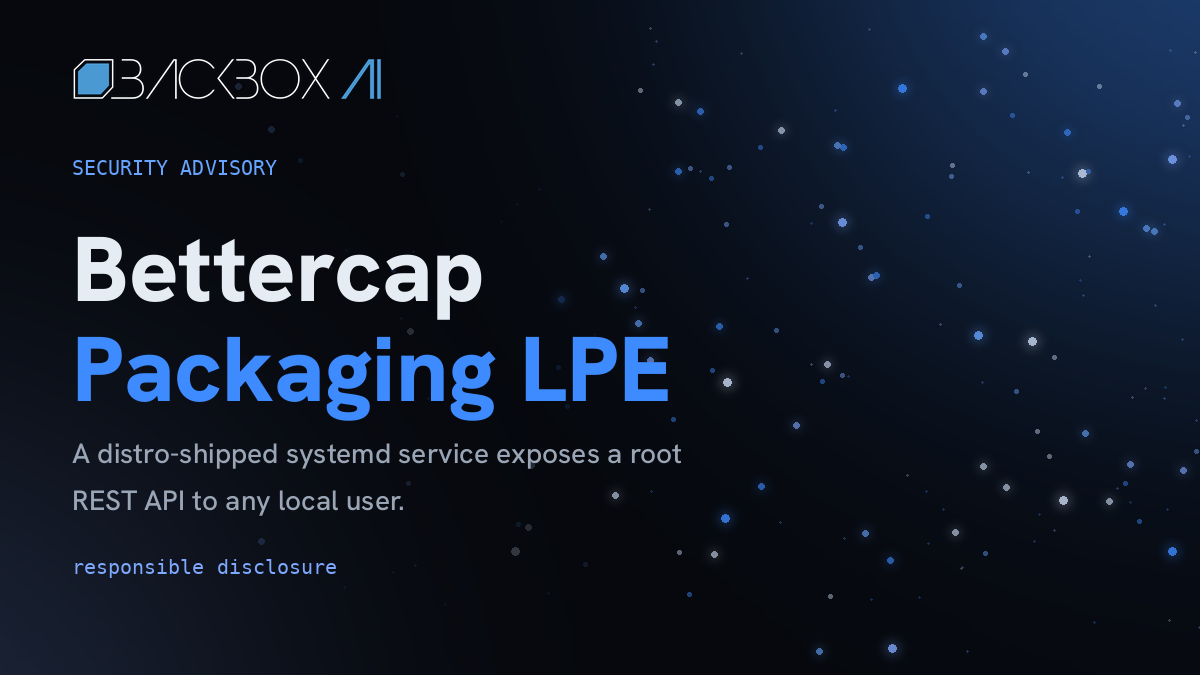 Security Advisory: Local Privilege Escalation via Bettercap's systemd Service